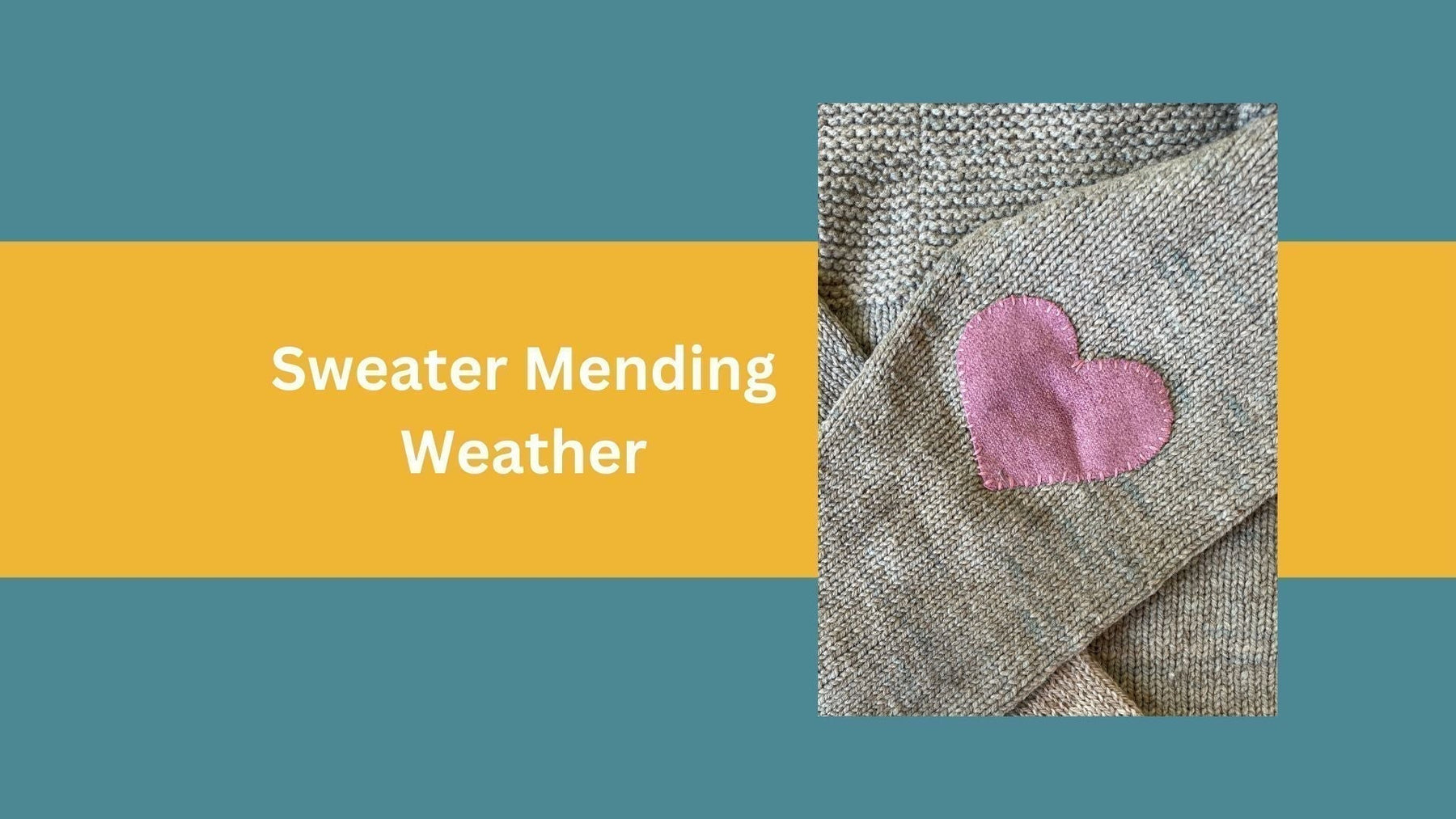 Sweater Mending Weather