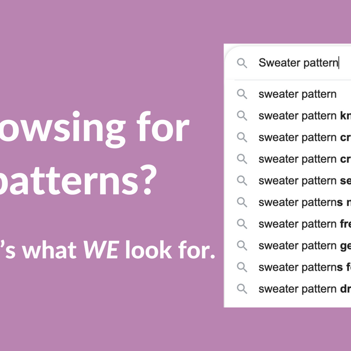 Browsing for patterns? Here’s what *we* look for.