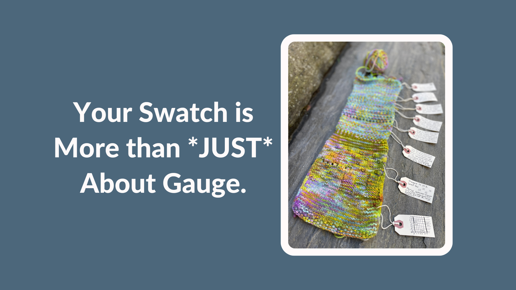 Your Swatch is More than *JUST* About Gauge.
