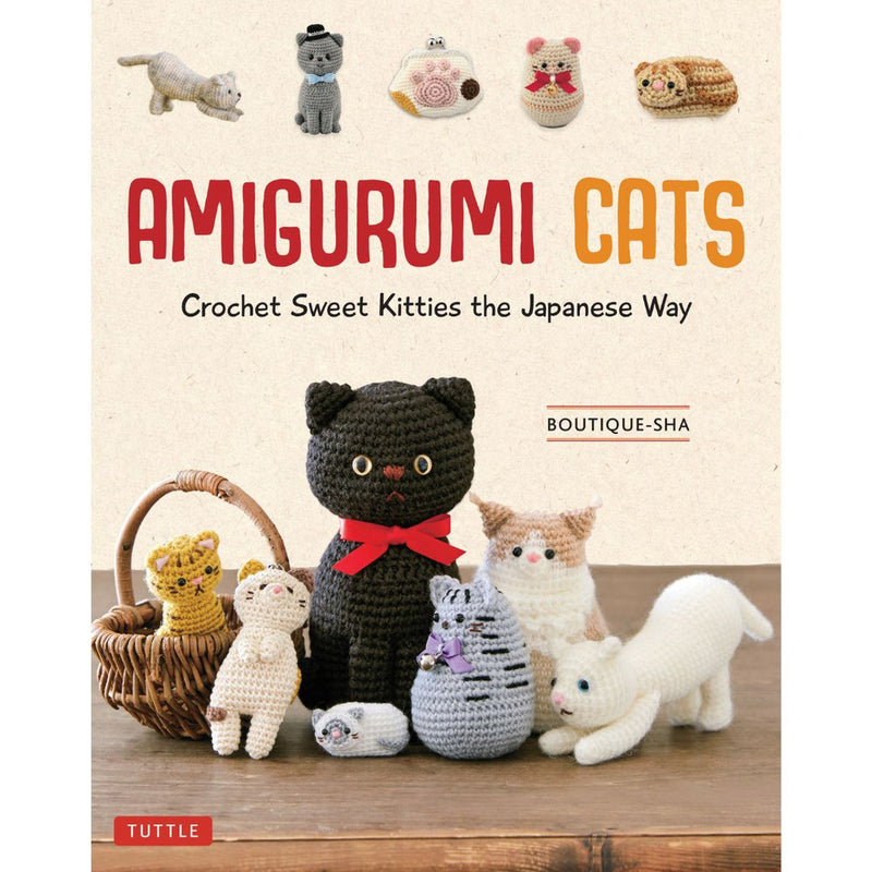 Amigurumi-Katzen: Süße Kätzchen auf japanische Art häkeln (24 Projekte mit Katzen zum Häkeln) von Boutique-Sha