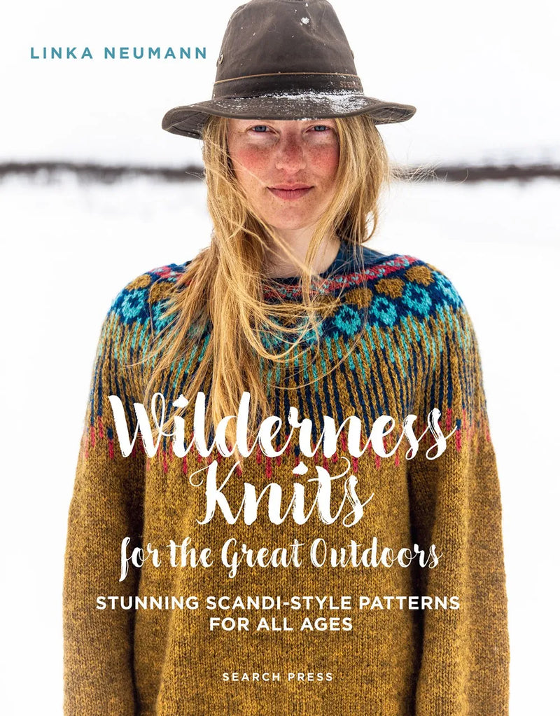 Wilderness Knits for the Great Outdoors: Stunning Scandi-style patterns for all ages by  Linka Neumann