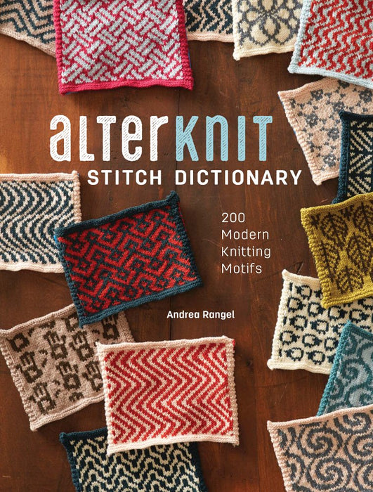 AlterKnit Stitch Dictionary by Andrea Rangel