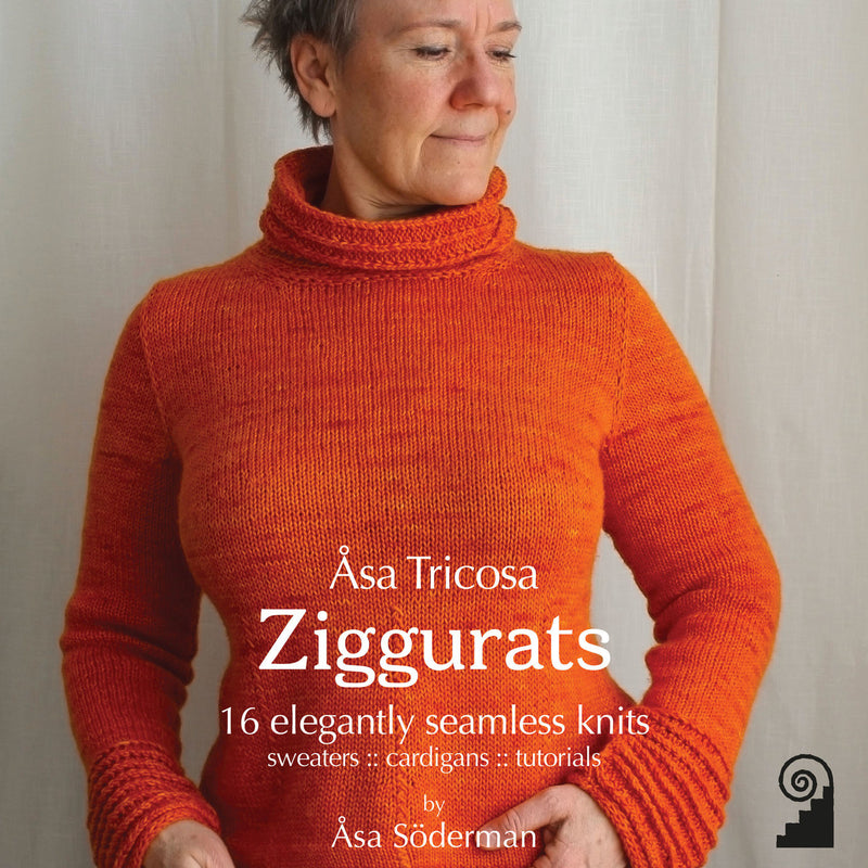 Åsa Tricosa Ziggurats: 16 Elegantly Seamless Knits - by Åsa Söderman