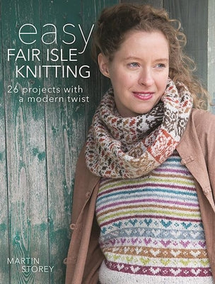 Easy Fair Isle Knitting by Martin Storey