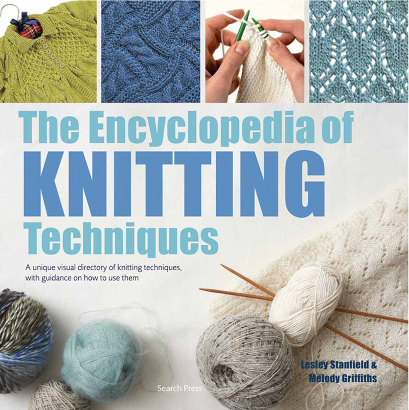 Die Enzyklopädie der Stricktechniken von Lesley Stanfield und Melody Griffith