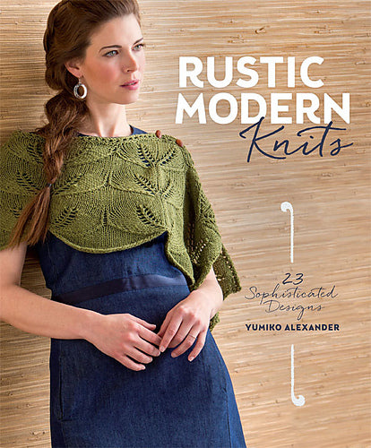 Rustic Modern Knits by Yukimo Alexander