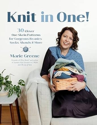 Knit in One!: 30 Quick & Clever Patterns Using One Skein of Yarn or Less by Marie Greene
