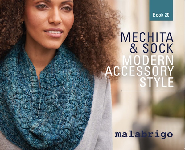 Malabrigo Book 20- Modern Accessory Style- Mechita & Sock