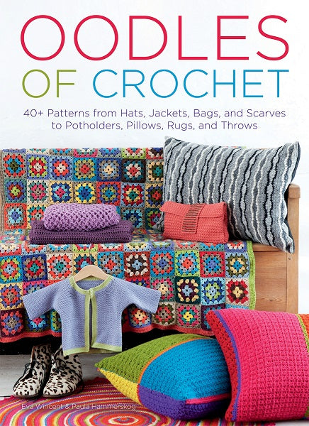 Oodles of Crochet von Eva Wincent und Paula Hammerskog