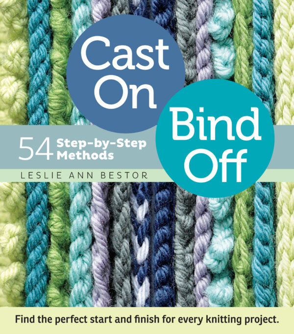 Cast On Bind Off: 54 Trin-for-trin metoder af Leslie Ann Bestor