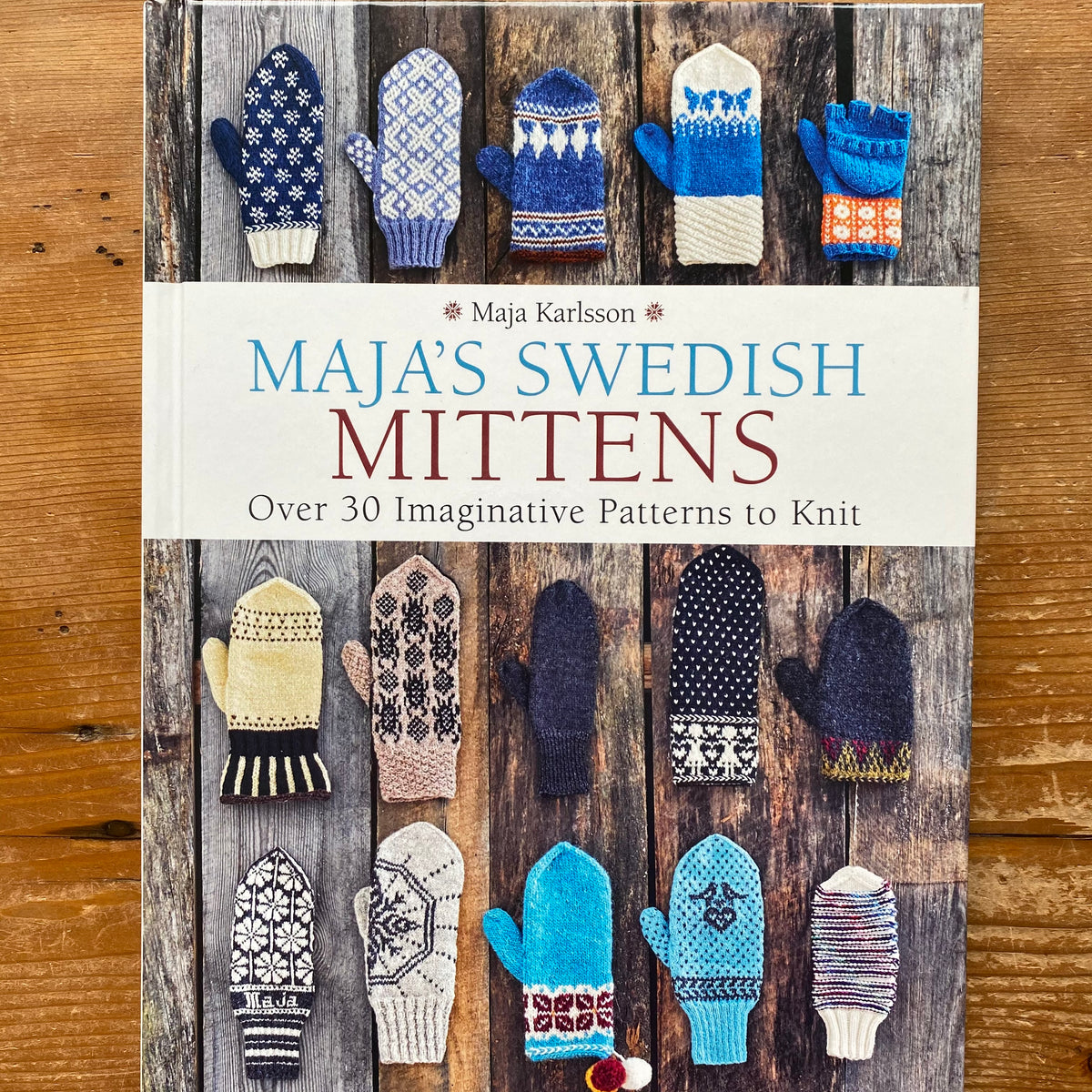 Nina's Favorite Mittens and Socks from Around Norway: Over 40 Traditional Knitting Patterns Inspired by Norwegian Folk-Art Collections [Book]