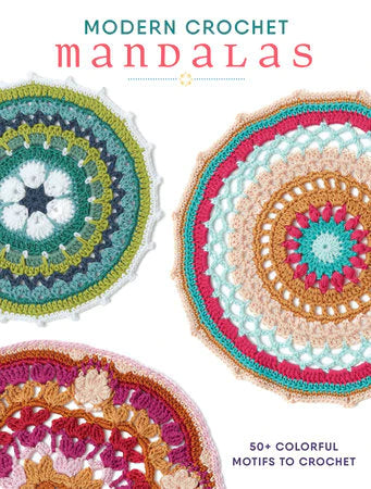 Moderne Häkel-Mandalas von den Herausgebern von Interweave 