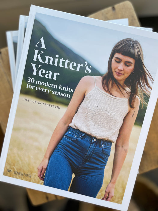 A Knitter’s Year: 30 Modern Knits for Every Season by Ida Wirak Trettevik