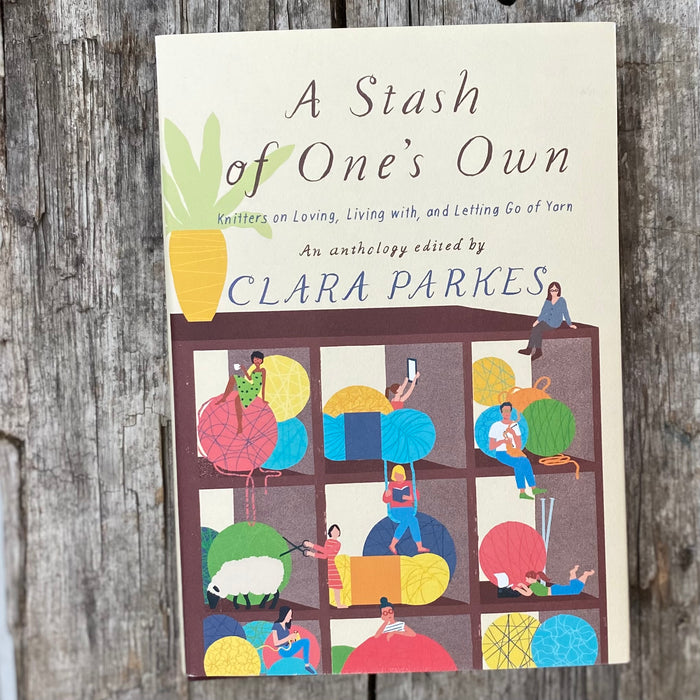 A Stash of One’s Own by Clara Parkes