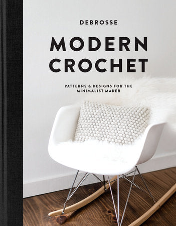 Modern Crochet Patterns & Designs for the Minimalist Maker by Teresa Carter