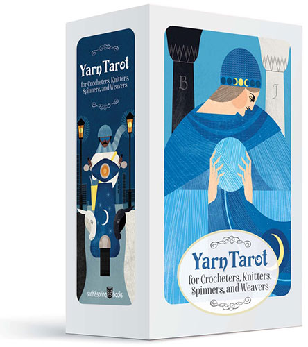 Yarn Tarot: For Crocheters, Knitters, Spinners, and Weavers